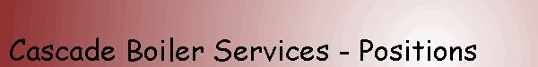 Cascade Boiler Services - Positions