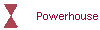 Powerhouse